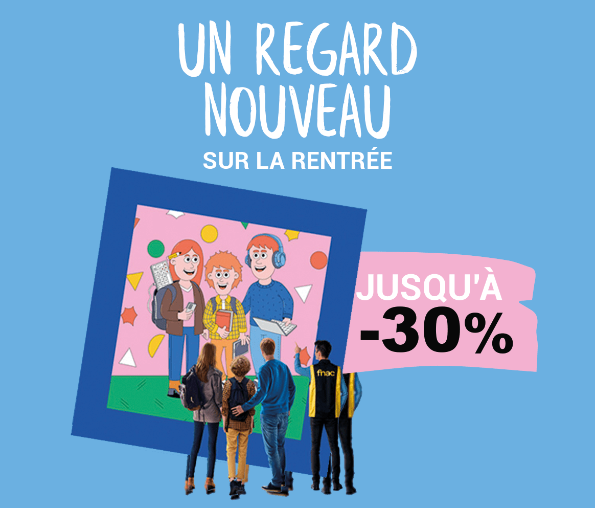 Un nouveau regard sur la rentrée, jusqu'à -30%